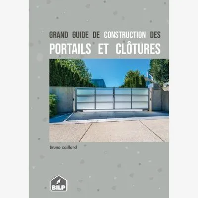 Extrait du guide de construction des portails et clôtures