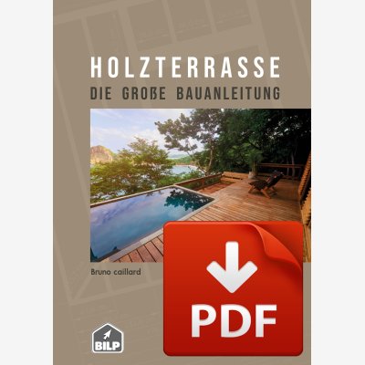 Le guide construction TERRASSES BOIS Pack prémium (DE)